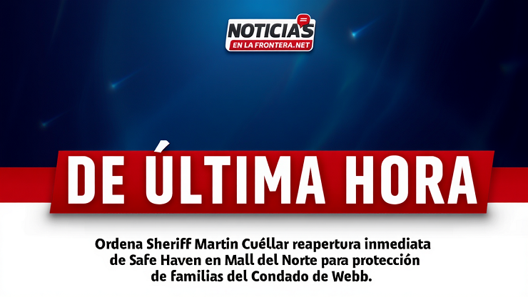 El alguacil Martin Cuéllar ordena reabrir Safe Haven en Mall del Norte para proteger a las familias del Condado de Webb